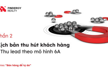 Phần 2: Kịch bản tiếp cận khách hàng thu lead